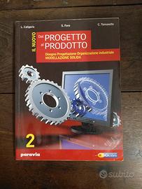 Il nuovo dal progetto al prodotto. Per gli Ist. Te