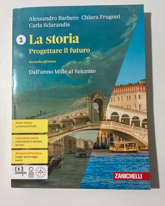 La Storia. Progettare il futuro. Vol. 1