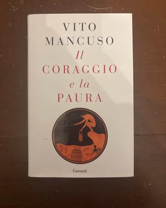 Il Coraggio e la Paura, Vito Mancuso