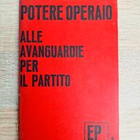 POTERE OPERAIO ALLE AVANGUARDIE PER IL PARTITO