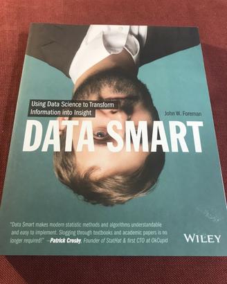 Data Smart. John W. foreman. Wiley. Data science