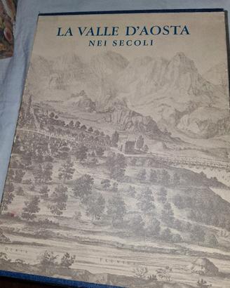 La Valle D'Aosta nei secoli Ada Peyrot