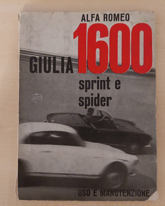 Alfa Romeo Giulia 1600 SS Sprint e Spider uso e m