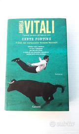CERTE FORTUNE- Andrea Vitali