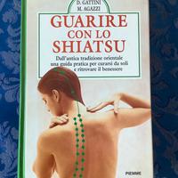 Guarire con lo shiatsu.  Ed. PIEMME 1999