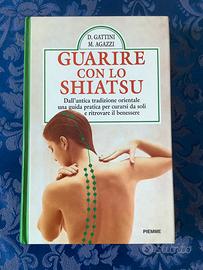Guarire con lo shiatsu.  Ed. PIEMME 1999