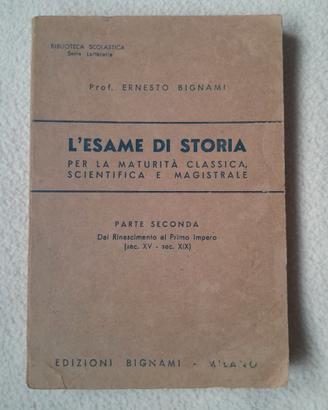 L'ESAME DI STORIA, parte seconda - Bignami