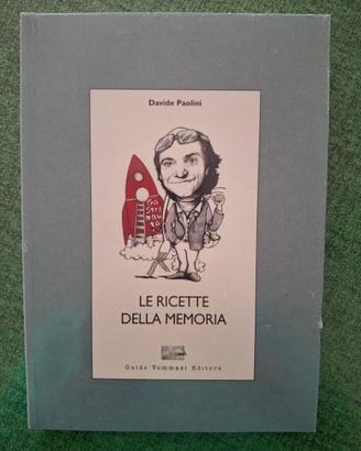 Le ricette della memoria - Davide Paolini
