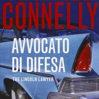 Avvocato di difesa, di Michael Connelly