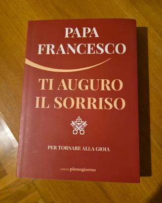 Ti Auguro il Sorriso di Papa Francesco