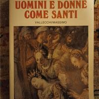 Uomini e donne come santi. Piero Bargellini
