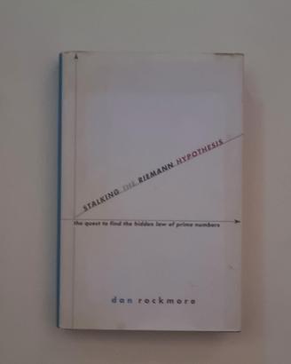 Stalking the Riemann Hypothesis (Inglese)