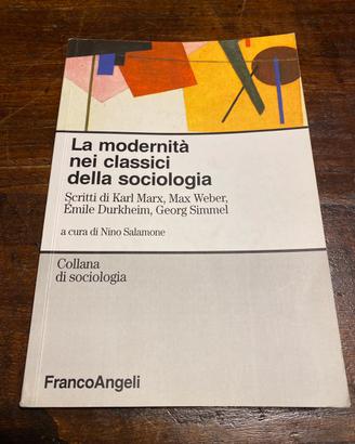 La modernità nei classici della sociologia