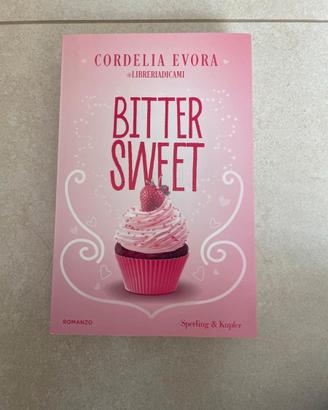 Libro romanzo bittersweet di Cordelia Evora