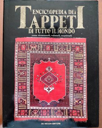 Enciclopedia dei tappeti del Mondo - De Vecchi