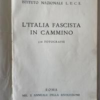 Libro L'Italia fascista in cammino - LUCE  1932