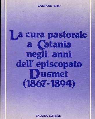 Gaetano Zito-La cura pastorale a Catania