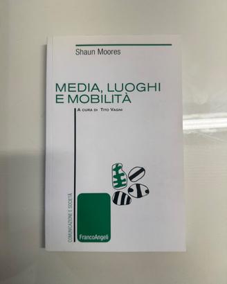 Media, luoghi e mobilità – Shaun Moores