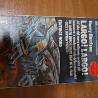 Largo! Largo! di Harry Harrison - SF. Narrativa 