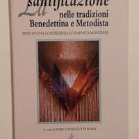 La santificazione nelle trad.benedettina/metodista