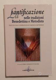La santificazione nelle trad.benedettina/metodista