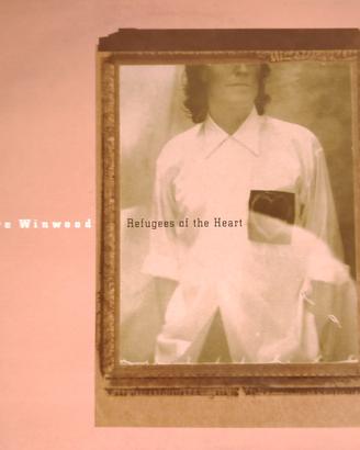 Steve Winwood - Refugees of the heart - vinile 199