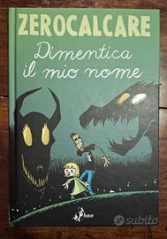 ZEROCALCARE - "Dimentica il mio nome"