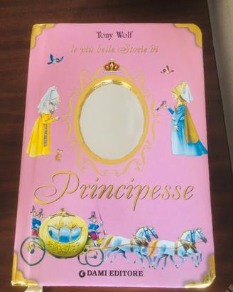 Le piu belle storie per principesse
