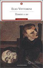 Uomini e no - Elio Vittorini