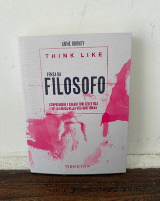 Think like. Pensa da filosofo