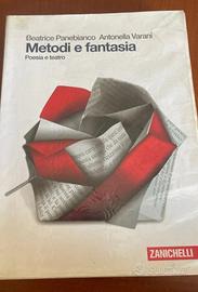 Metodi e fantasia. Poesia e teatro. Libro italiano