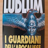 Robert Ludlum - I guardiani dell'Apocalisse 