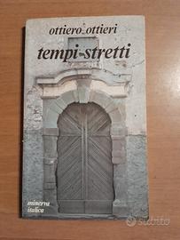 Tempi stretti-Ottiero Ottieri 1980 Minerva Italica