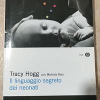 Il linguaggio segreto dei neonati Tracy Hogg
