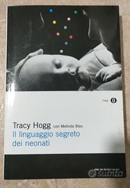 Il linguaggio segreto dei neonati Tracy Hogg