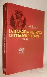La Lombardia austriaca nell'età delle riforme