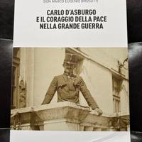 CARLO D'ASBURGO E IL CORAGGIO DELLA PACE