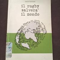 Il rugby salverà il mondo