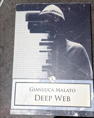 "Deep Web" di Gianluca Malato