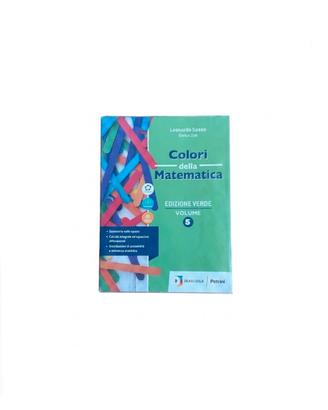 Libro di matematica “Colori della matematica 5”