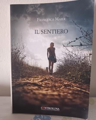 Libro Il Sentiero Francesca Maier Controluna Colle