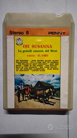 Cassetta stereo 8 Oh Susanna Le Canzoni Del West