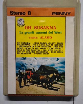 Cassetta stereo 8 Oh Susanna Le Canzoni Del West