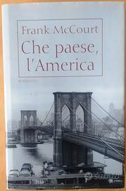 Titolo: Che paese l’America Autore: Frank McCourt