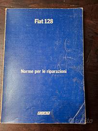 Manuale  FIAT 128 Norme per le riparazioni