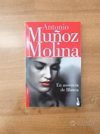 En ausencia de Blanca, Antonio Muñoz Molina