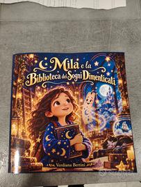 Mila e La biblioteca dei sogni dimenticati -libro 
