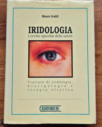 Trattato di iridologia , Dr. Mauro Ivaldi