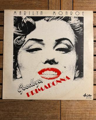 Disco vinile Goodbye, Primadonna - Marilyn Monroe