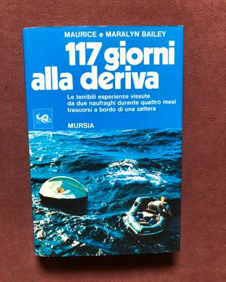 Regata - 117 giorni alla deriva - M. Bailey - 1976